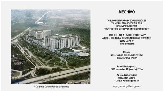 The presentation of the design of South Buda Central Hospital at the Hegyvidék Gallery